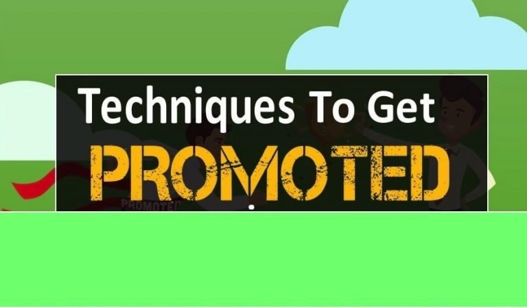 8 Top Techniques to Get Promoted Quickly at Work