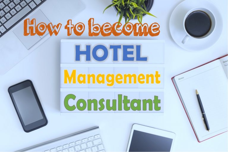 How to become a Hotel Management Consultant