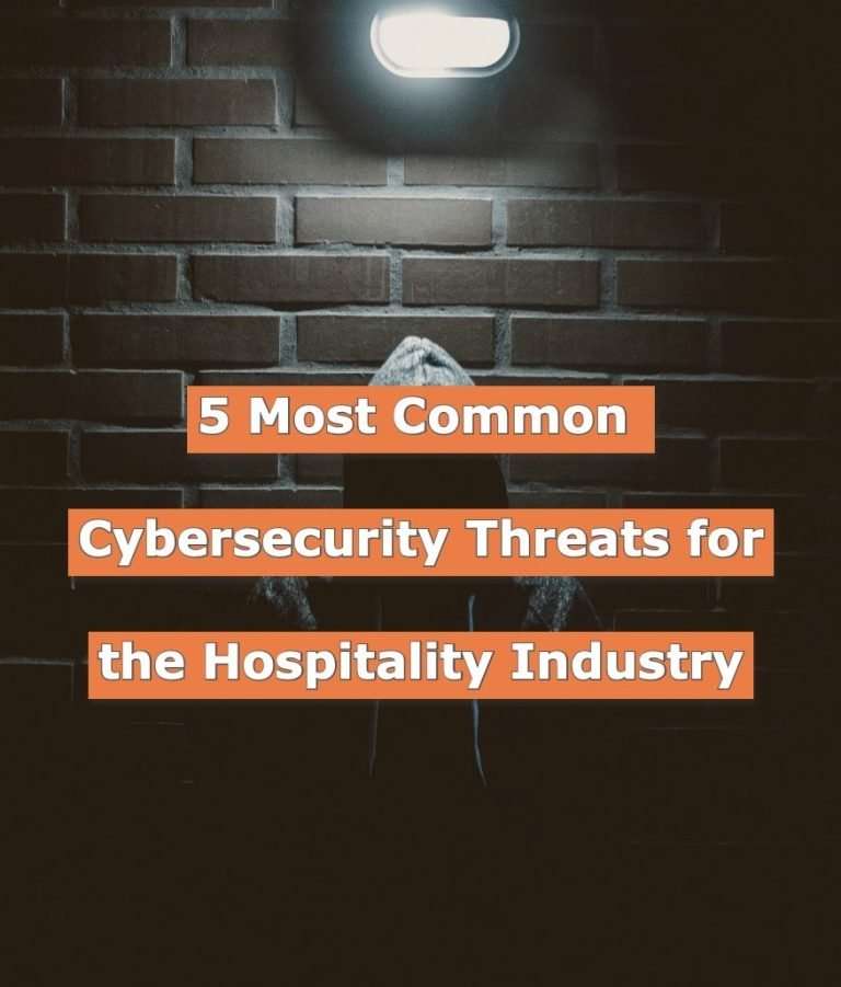 5 Most Common Cybersecurity Threats for the Hospitality Industry