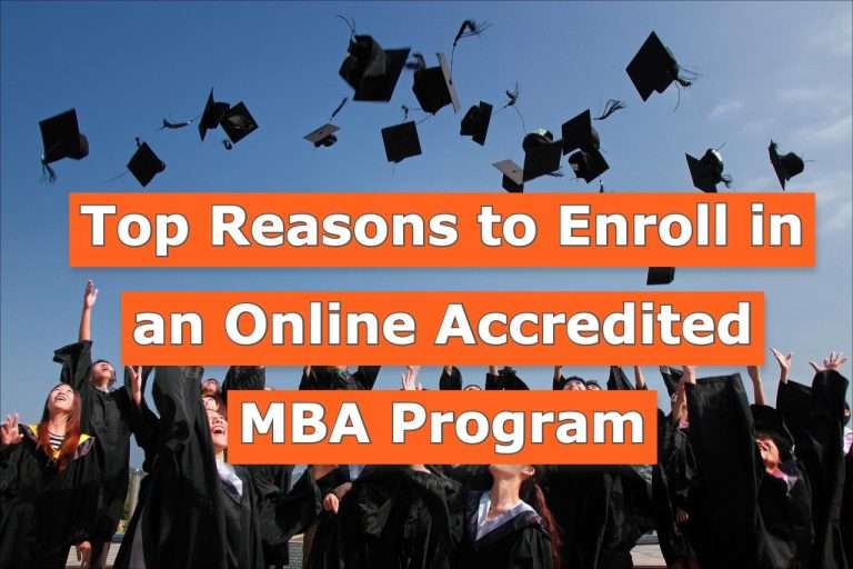 Top Reasons to Enroll in an Online Accredited MBA Program