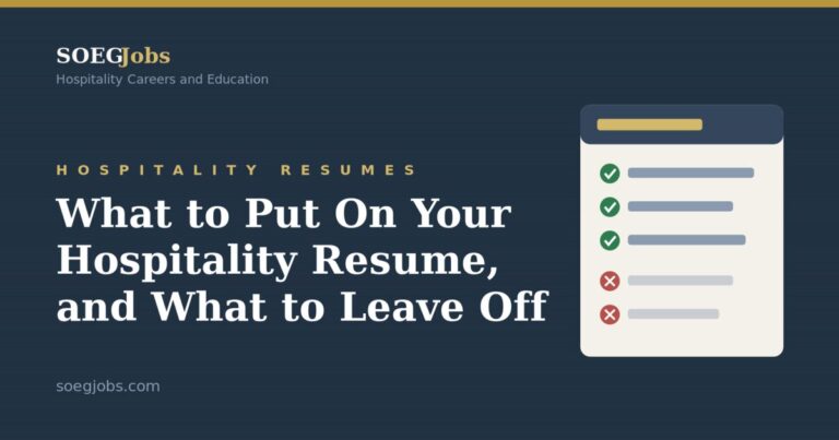 What to Put On Your Hospitality Resume, and What to Leave Off